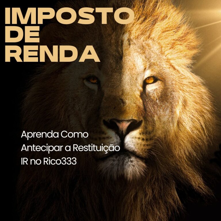Antecipar Restituição do Imposto de Renda: Como Funciona